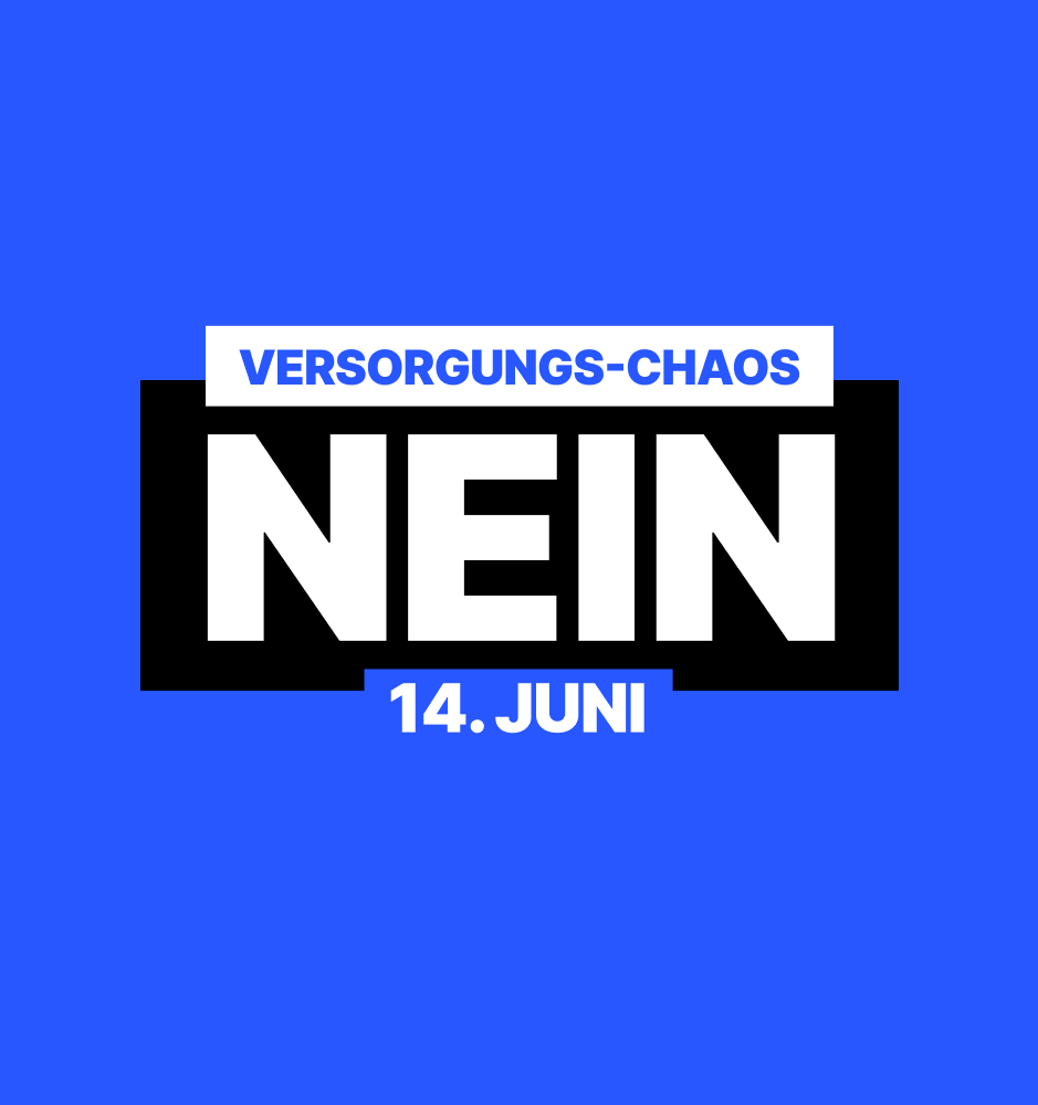ABSTIMMUNGSKAMPAGNE «VERSORGUNGSCHAOS NEIN»